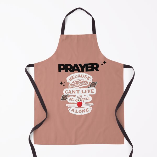 Item preview, Prayer, Because Teachers Can't Live on Apple Alone - Pink and Black designed and sold by TheReporter1.