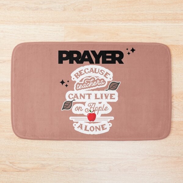 Item preview, Prayer, Because Teachers Can't Live on Apple Alone - Pink and Black  designed and sold by TheReporter1.