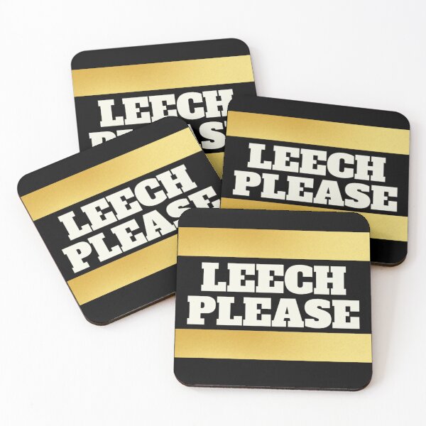 Item preview, Leech please! Funny designed and sold by Xodin.