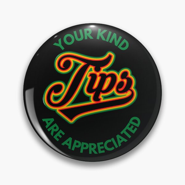 Item preview, Your Kind Tips Are Appreciated Green x Yellow x Red Font | Customer Service Appreciation designed and sold by deliverylife.