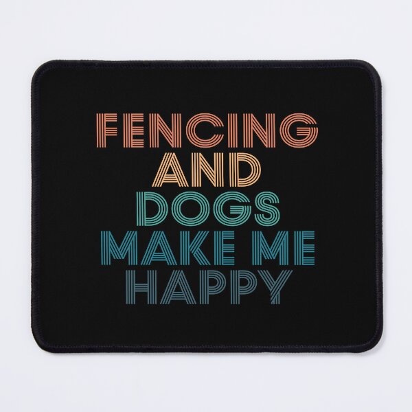 Item preview, Fencing And Dogs Make Me Happy- Gift for Fencing & Dogs Fans designed and sold by kindxinn.