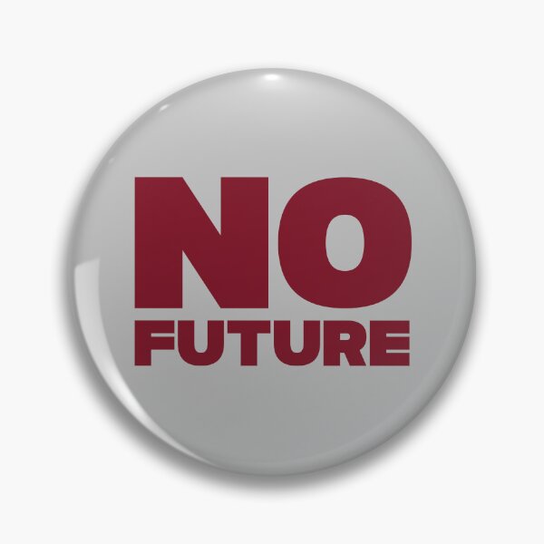Item preview, No future, burgundy designed and sold by perezzzoso.