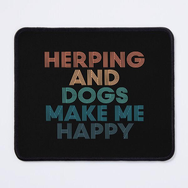 Item preview, Herping And Dogs Make Me Happy- Gift for Herping & Dogs Fans designed and sold by kindxinn.