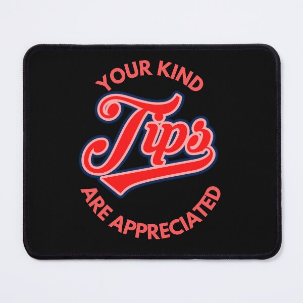 Item preview, Your Kind Tips Are Appreciated Red x PInk x Blue Font | Customer Service Appreciation designed and sold by deliverylife.