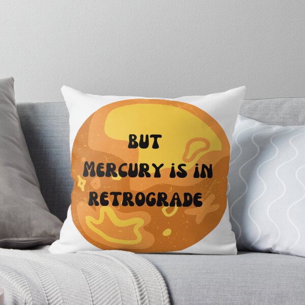 Item preview, But Mercury is in Retrograde  designed and sold by Lilac225769.