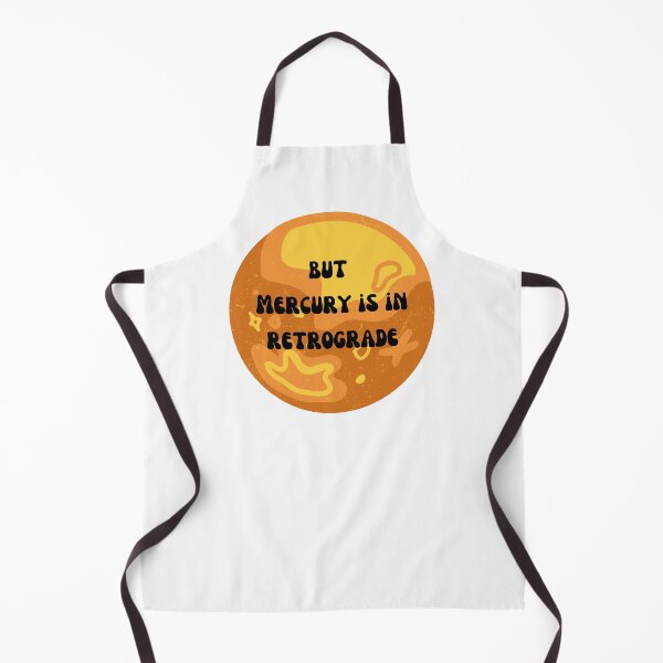 Item preview, But Mercury is in Retrograde designed and sold by Lilac225769.