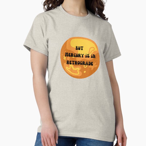 Item preview, But Mercury is in Retrograde  designed and sold by Lilac225769.