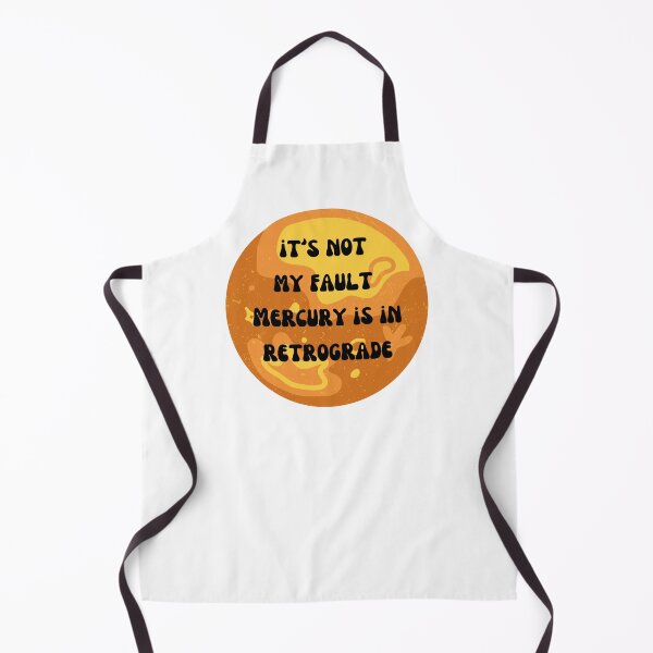 Item preview, It's Not My Fault - Mercury is in Retrograde designed and sold by Lilac225769.