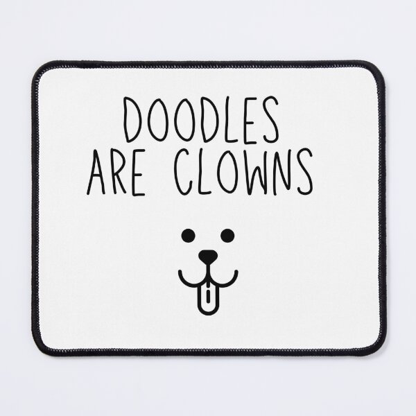 Item preview, Doodles Are Clowns, I Love My Doodle designed and sold by SportyDogShop.