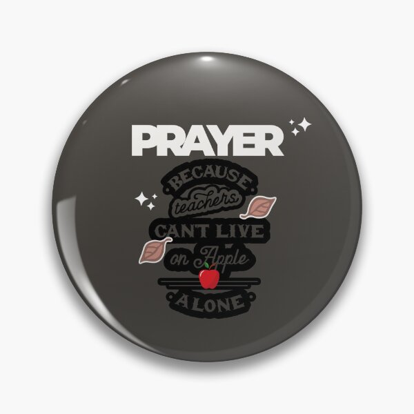 Item preview, Prayer, Because Teachers Can't Live on Apple Alone - Gray and White designed and sold by TheReporter1.