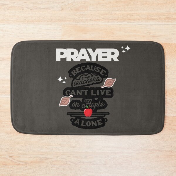 Item preview, Prayer, Because Teachers Can't Live on Apple Alone - Gray and White designed and sold by TheReporter1.