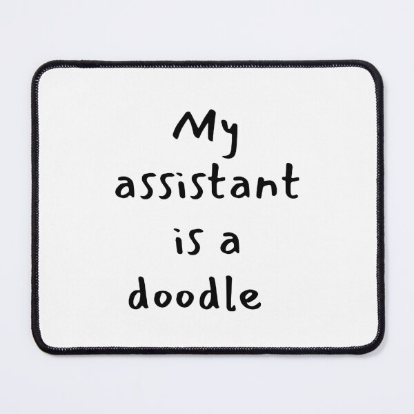 Item preview, My Assistant is a Doodle, I Love My Doodle designed and sold by SportyDogShop.