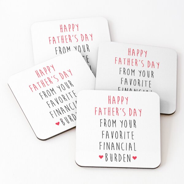 Item preview, Happy Father's Day From Your Favorite Financial Burden - Funny Fathers Day designed and sold by T-shirt For You.