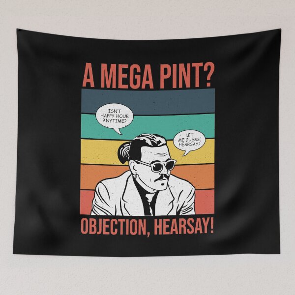 Item preview, Objection, hearsay! Mega Pint? designed and sold by ActiveNerd.