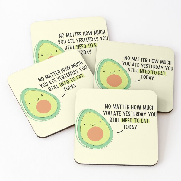 Item preview, Avocado Quote: No Matter How Much You Ate designed and sold by ThoughtJumble.