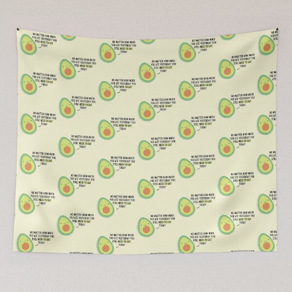 Item preview, Avocado Quote: No Matter How Much You Ate designed and sold by ThoughtJumble.