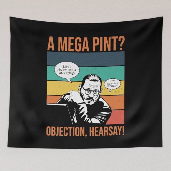 Item preview, Objection, hearsay! Mega Pint?! designed and sold by ActiveNerd.