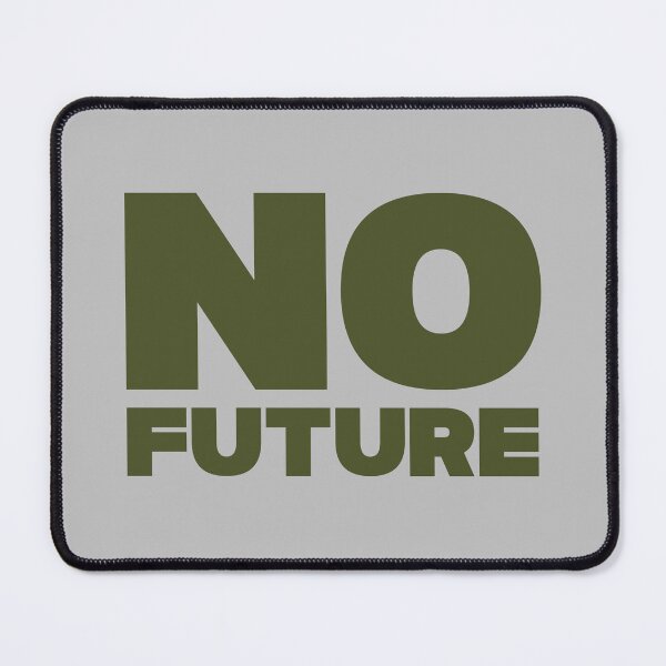 Item preview, No future, green designed and sold by perezzzoso.