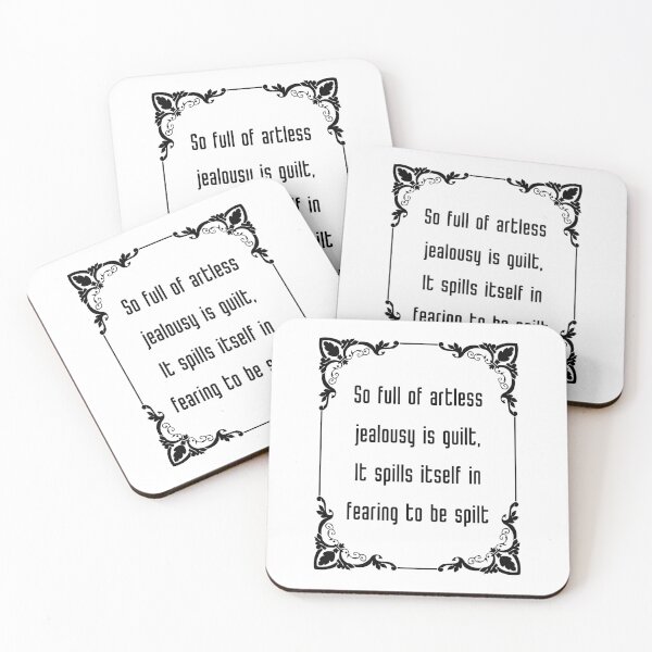 Item preview, William Shakespeare Quote Hamlet So full of artless jealousy is guilt, It spills itself in fearing to be spilt. designed and sold by violet-hope.
