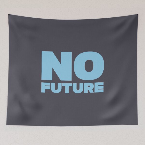 Item preview, No future, blue designed and sold by perezzzoso.
