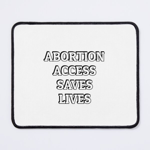 Item preview, Abortion access saves lives - PRO CHOICE designed and sold by Inspirationmotivation.