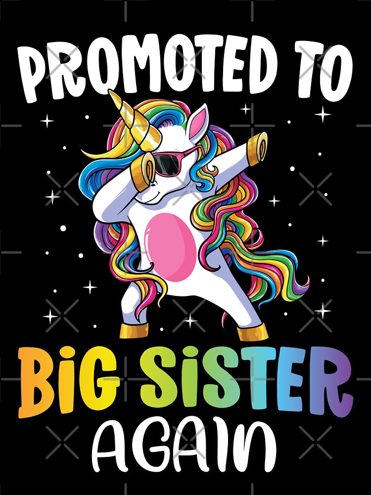 Promoted to Big Sister Again Dabbing Unicorn Older Sister