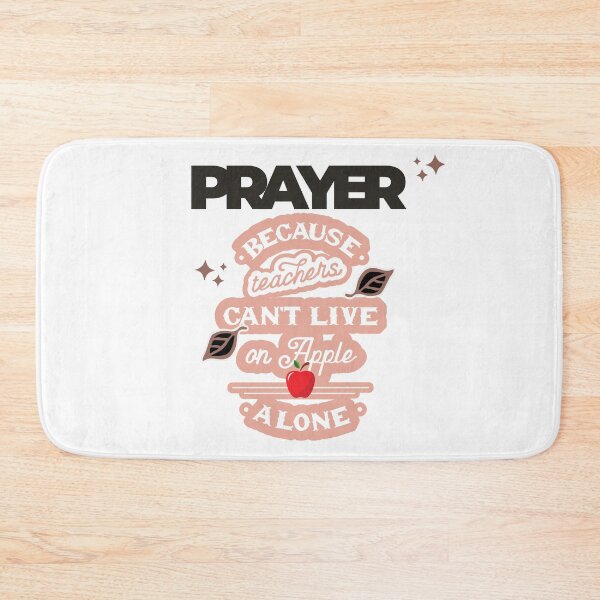 Item preview, Prayer, Because Teachers Can't Live on Apple Alone - White, Black, Pink, Brown designed and sold by TheReporter1.