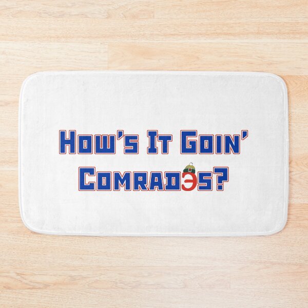 Item preview, How's It Going Comrades designed and sold by PiperDownTees.
