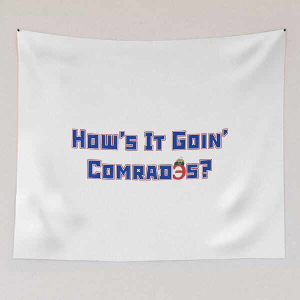 Item preview, How's It Going Comrades designed and sold by PiperDownTees.
