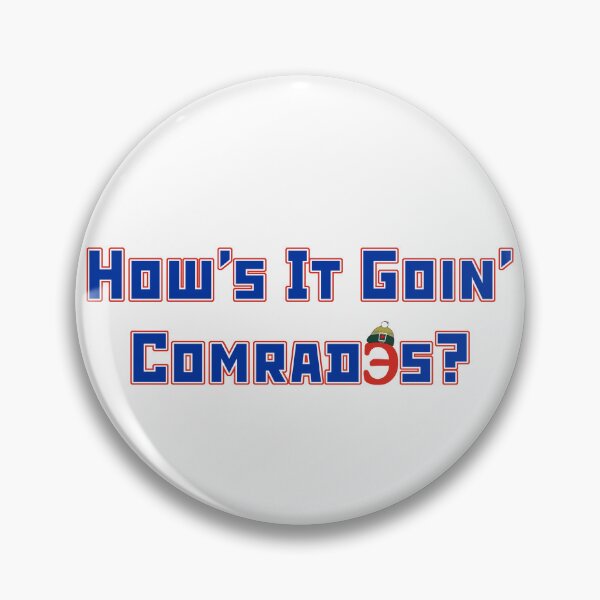 Item preview, How's It Going Comrades designed and sold by PiperDownTees.