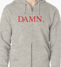 Damn Zipped Hoodie
