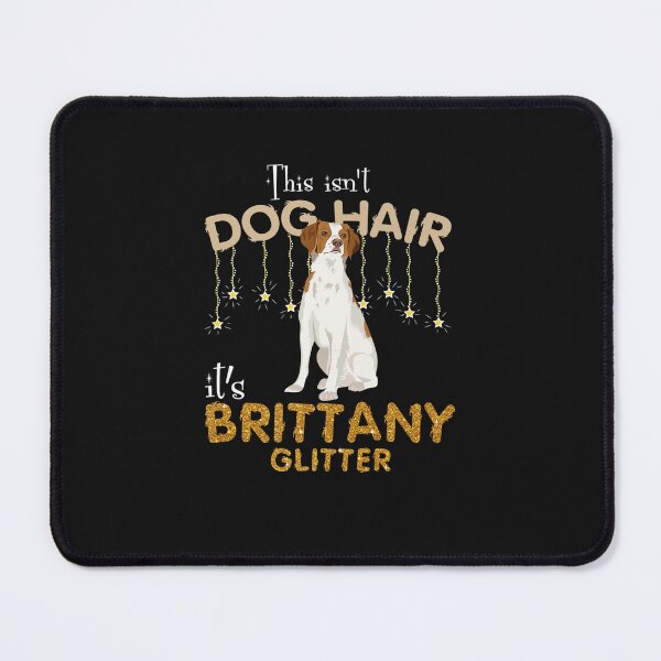 Item preview, This Isn't Dog Hair It's Brittany Glitter Premium designed and sold by hastyolanth.