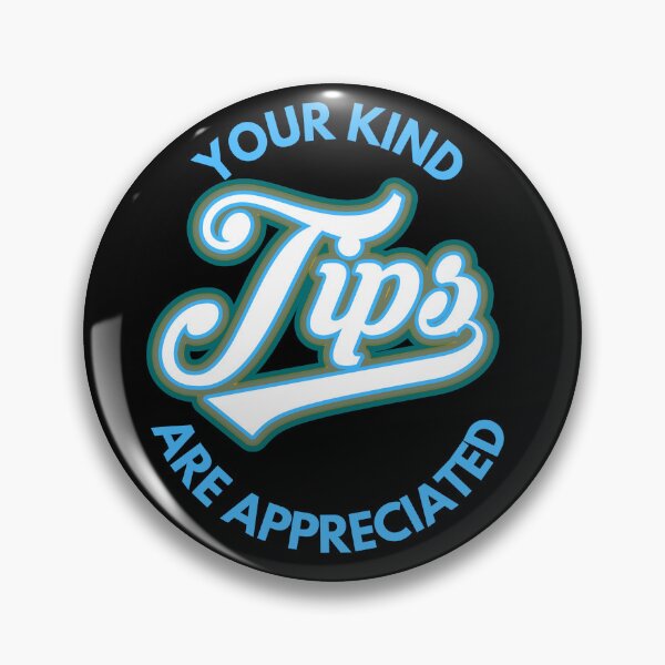 Item preview, Your Kind Tips Are Appreciated White x Blue Font | Customer Service Appreciation designed and sold by deliverylife.