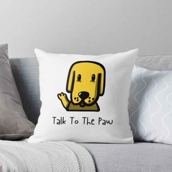 Item preview, Dog Saying, Talk To The Paw designed and sold by SportyDogShop.