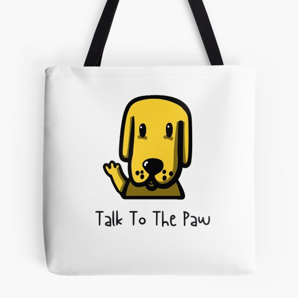 Item preview, Dog Saying, Talk To The Paw designed and sold by SportyDogShop.