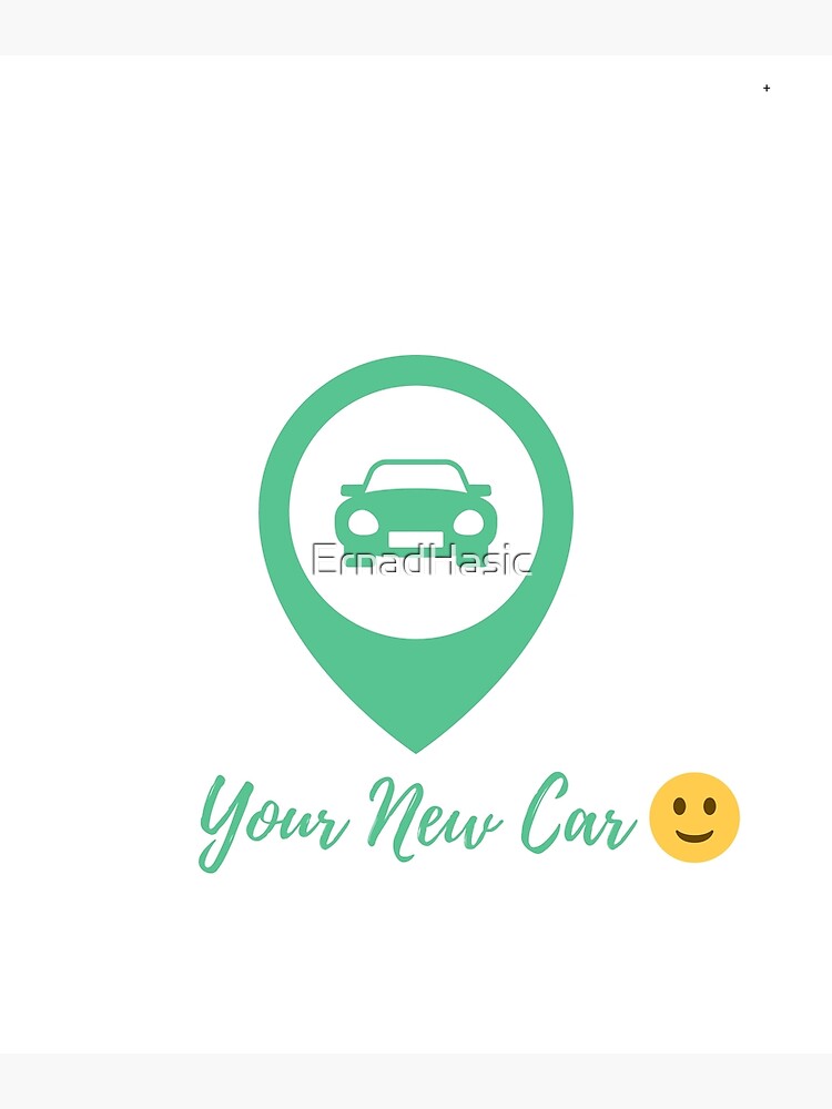 Your New Car Poster For Sale By Ernadhasic Redbubble 3304