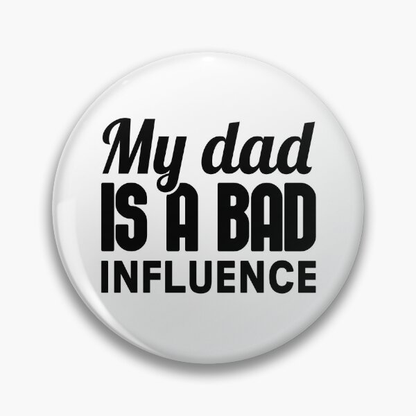 Item preview, My Dad Is A Bad Influence - Funny Newborn Outfit Cute Baby Clothes designed and sold by T-shirt For You.