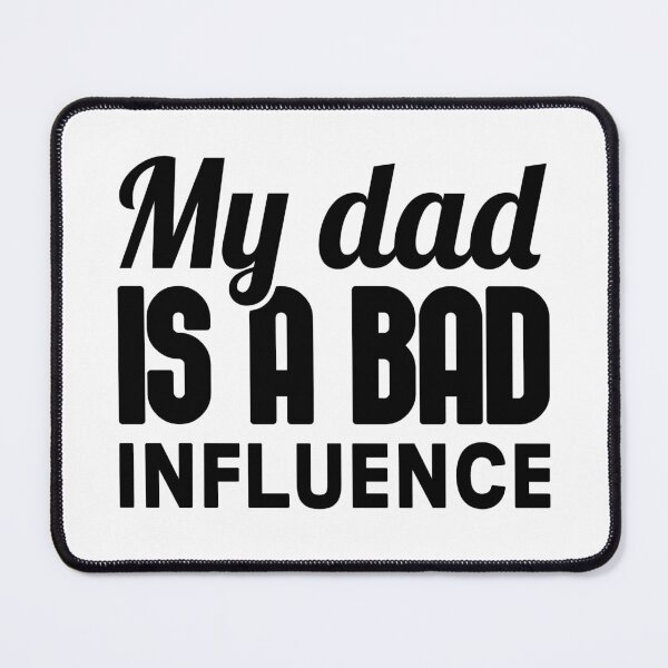 Item preview, My Dad Is A Bad Influence - Funny Newborn Outfit Cute Baby Clothes designed and sold by T-shirt For You.