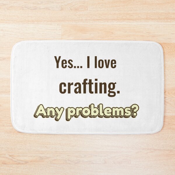 Item preview, I love Crafting designed and sold by cooldesignsalot.