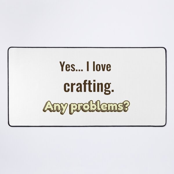 Item preview, I love Crafting designed and sold by cooldesignsalot.