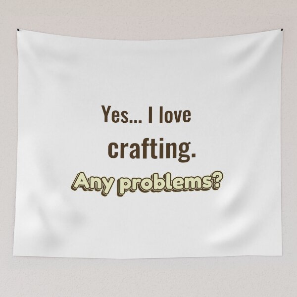 Item preview, I love Crafting designed and sold by cooldesignsalot.
