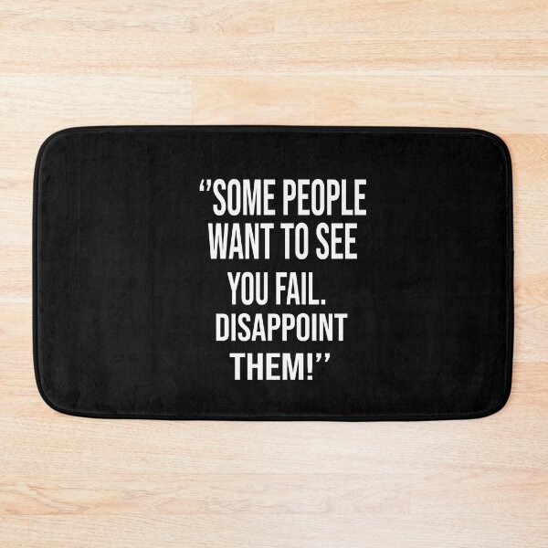 Item preview, Some People With To See You Fail Disappoint Them designed and sold by karim82.
