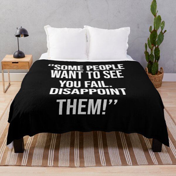 Item preview, Some People With To See You Fail Disappoint Them designed and sold by karim82.
