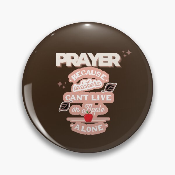 Item preview, Prayer, Because Teachers Can't Live on Apple Alone - Brown, Tan, Pink designed and sold by TheReporter1.