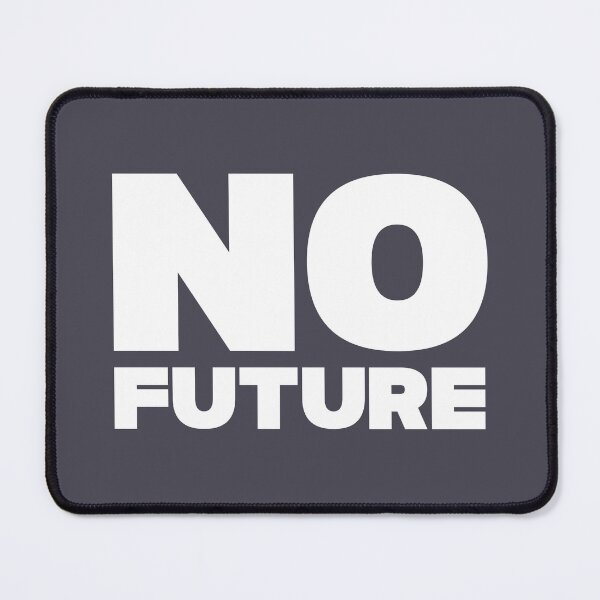 Item preview, No future, white designed and sold by perezzzoso.