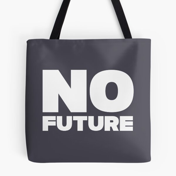 Item preview, No future, white designed and sold by perezzzoso.