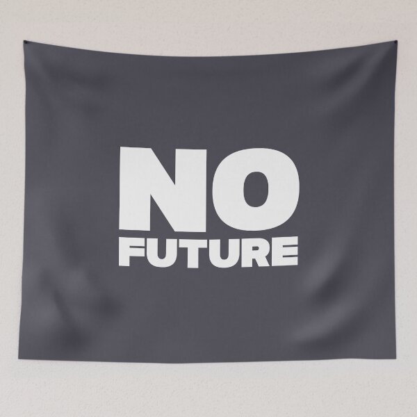Item preview, No future, white designed and sold by perezzzoso.