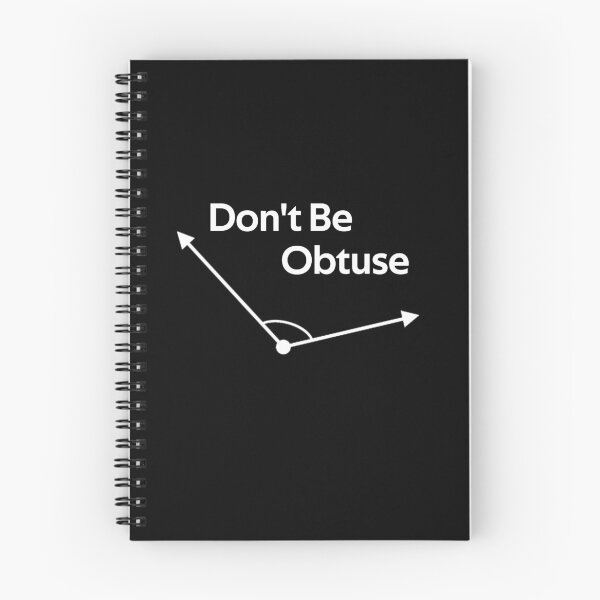 Item preview, Don't Be Obtuse Funny Angle Math  designed and sold by rachidhaz.