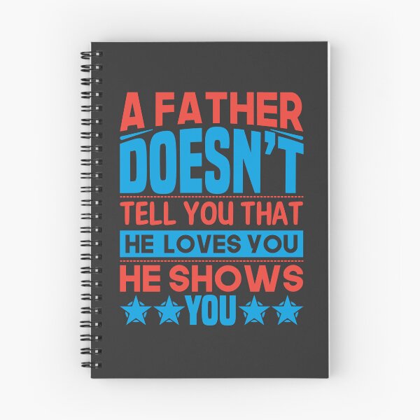 Item preview, A father Doesn't Tell That He Loves You He Shows You designed and sold by Yallwofunart.