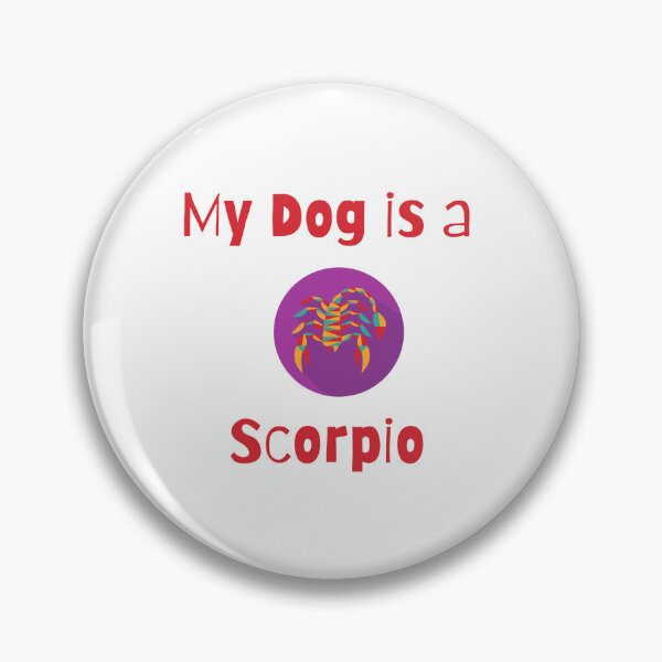 Item preview, Scorpio, My Dog Is A Scorpio designed and sold by SportyDogShop.